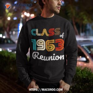 class of 1963 shirt high school college reunion vintage best dad ever sweatshirt