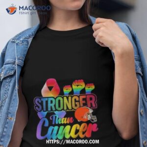 Cleveland Browns Stronger Than Cancer Nfl 2023 Shirt