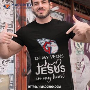 Cleveland Guardians Logo 2023 In My Veins Jesus In My Hearshirt