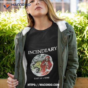 Closed Casket Activities Merch Incendiary Cost Of Living 10 Year Shirt