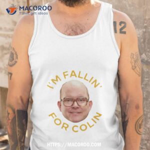 colin robinson i m fallin for colin shirt tank top