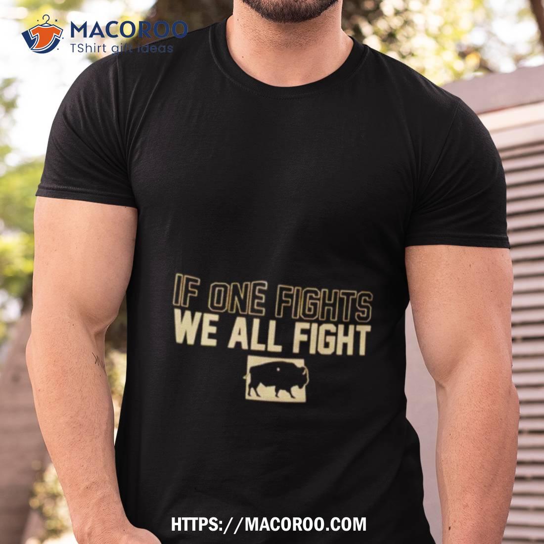 Colorado Buffaloes Football If One Fights We All Fighshirt Tshirt