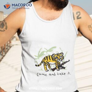 come and take it tiger shirt tank top 3