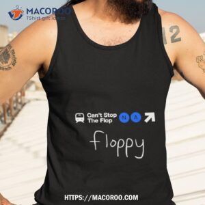 Complexity Can’t Stop The Flop Na Floppy Shirt 3 complexity can t stop the flop na floppy shirt tank top 3