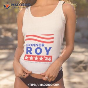 connor roy24 the conheads are coming shirt tank top 1