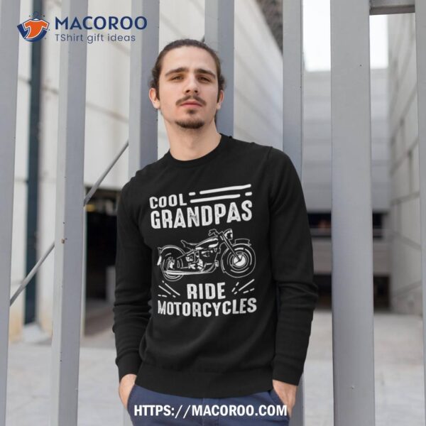 Cool Grandpas Ride Motorcycles – Funny Grand Father Biker Shirt, Best Dad Ever