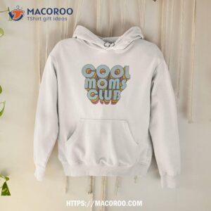 Cool Moms Club Shirt