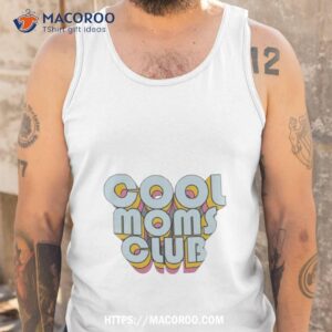 cool moms club shirt tank top