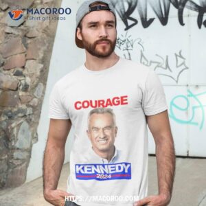 Courage Kennedy 2024 Shirt