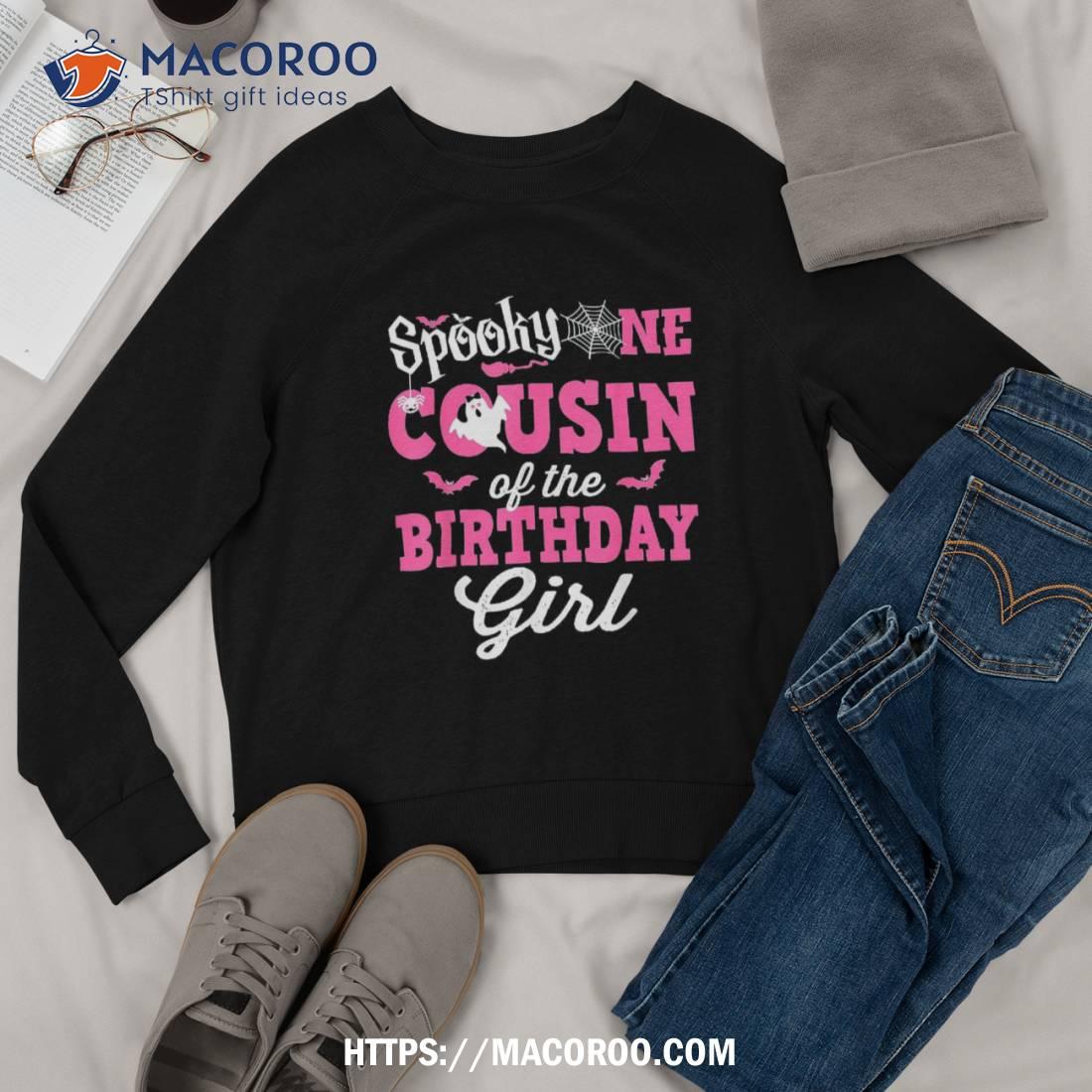 Cousin Of The Birthday Girl Spooky One Halloween 1st Bday Shirt