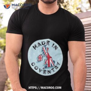 coventry england love the uk shirt tshirt
