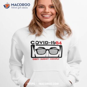 Covid 1984 Obey Submit Comply Shirt