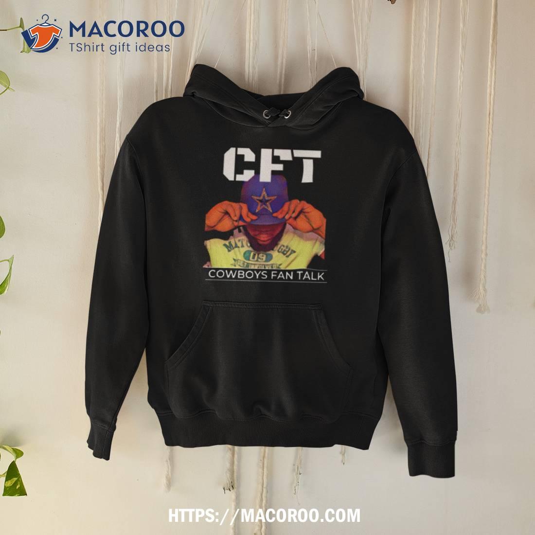 Cowboys Fan Talk Cft Og Shirt, hoodie, longsleeve, sweater