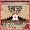 Crazy Dogs Live Here Do Not Knock Front Door Mat, Personalized Doormat, Gifts For Dog Lovers