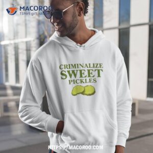 Criminalize Sweet Pickles Shirt