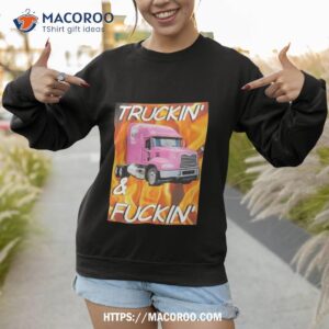cringeytees truckin cringey shirt sweatshirt