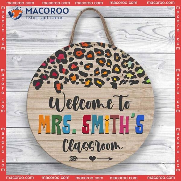 Custom Classroom Door Sign,personalized Teacher Hanger, Teach Love Inspire, Welcome Sign, Gift, Rainbow Leopard Sign