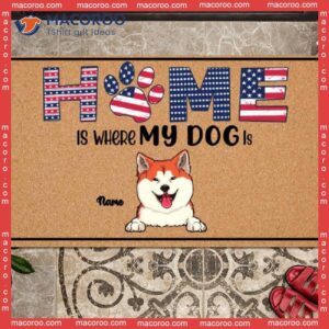 Custom Doormat, Gifts For Dog Lovers, Home Is Where My Dogs Are American Flag Front Door Mat