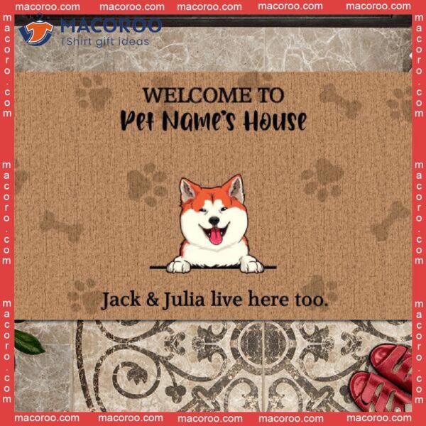 Custom Doormat, Gifts For Pet Lovers, Welcome To My Pets’ House We Live Here Too Front Door Mat