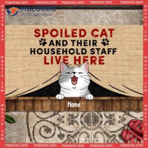 Custom Doormat, Spoiled Cats And Their Household Staff Live Here Front Door Mat, Gifts For Cat Lovers