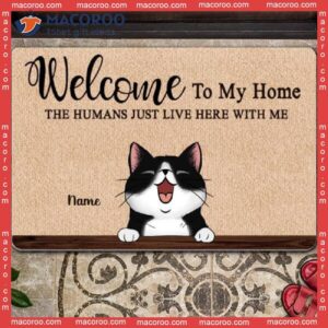 Custom Doormat, Welcome To Our House The Humans Just Live Here With Us, Gifts For Cat Lovers