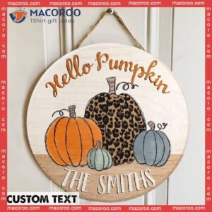 Custom Family Name Sign, Farmhouse Fall Door Hanger, Leopard Pumpkin Print, Hello Sign,pumpkin Decor