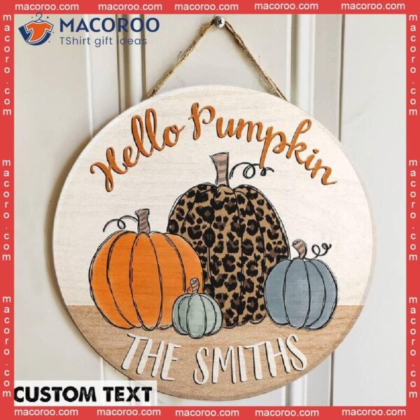 Custom Family Name Sign, Farmhouse Fall Door Hanger, Leopard Pumpkin Print, Hello Sign,pumpkin Decor