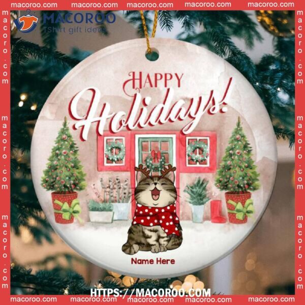 Custom Happy Holidays Nudetone Circle Ceramic Ornament, Cat Christmas Ornaments Personalized