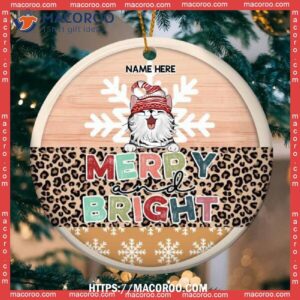 Custom Merry And Bright Leopard Circle Ceramic Ornament, Kitty Ornaments