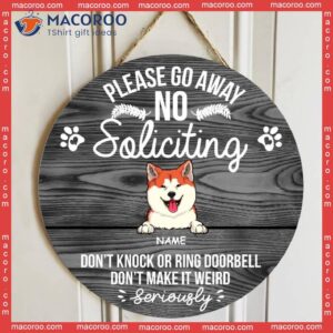 Custom Wooden Sign, Gifts For Dog Lovers, Please Go Away No Soliciting Don’t Knock Or Ring Doorbell