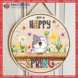 Custom Wooden Signs, Gifts For Cat Lovers, Happy Spring Floral Background Welcome Signss