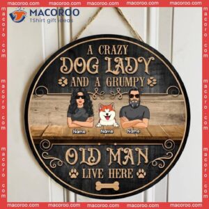 Custom Wooden Signs, Gifts For Dog Lovers, A Crazy Lady And Grumpy Old Man Live Here Vintage Signs