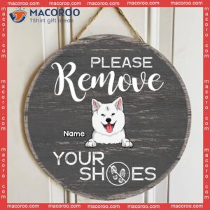 Custom Wooden Signs, Gifts For Pet Lovers, Please Remove Your Shoes Personalized Wood Sign