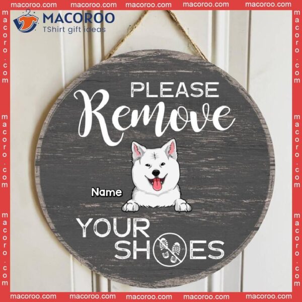 Custom Wooden Signs, Gifts For Pet Lovers, Please Remove Your Shoes Personalized Wood Sign
