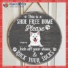 Custom Wooden Signs, Gifts For Pet Lovers, This Is A Shoe Free Home Please Kick Off Your Shoes