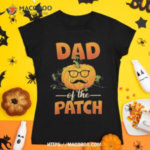 cute halloween dad of the cutest pumpkin in patch shirt tshirt 1