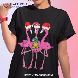 Cute Tropical Flamingos And Pineapple Christmas In July Shirt