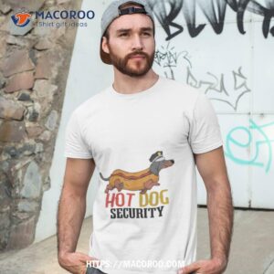Dachshund Hot Dog Security Shirt