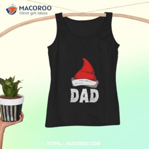 dad christmas design for family shirt new dad christmas gifts tank top