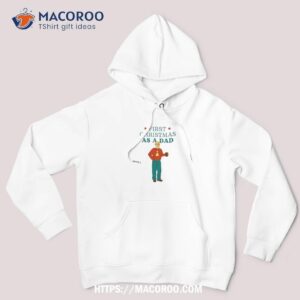 dad christmas shirt christmas gifts for your dad hoodie