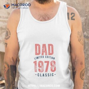 dad limited edition 1978 t shirt tank top