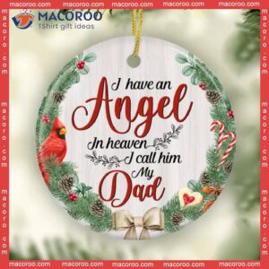 Dad Remembrance Keepsake, Loss Of Gift,cardinal Memorial Christmas Ornament, Gift, I Have An Angel In Heaven Call Him My