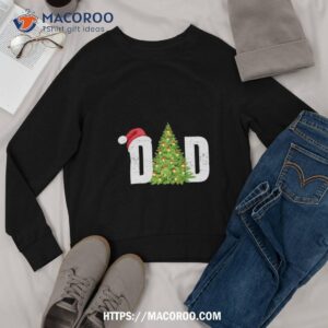 dad santa christmas family shirt christmas for dad sweatshirt