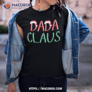 Dada Claus Christmas Tee-believe In Santa Funny Family Shirt, Cute Santa Claus