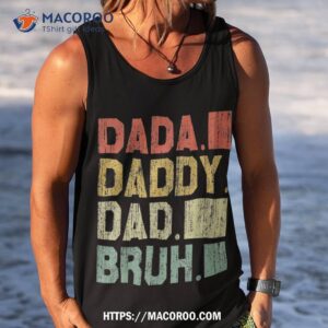 dada daddy dad bruh fathers day vintage funny father shirt tank top