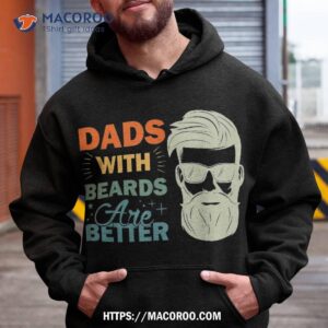 Dads With Beards Are Better Vintage Funny Father’s Day Joke Shirt