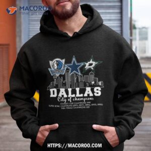 dallas mavericks dallas cowboys dallas stars dallas city of champions 2022 shirt hoodie