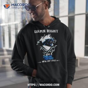 Damn Right I Am A Carolina Panthers Fan Win Or Lose Logo Design Shirt