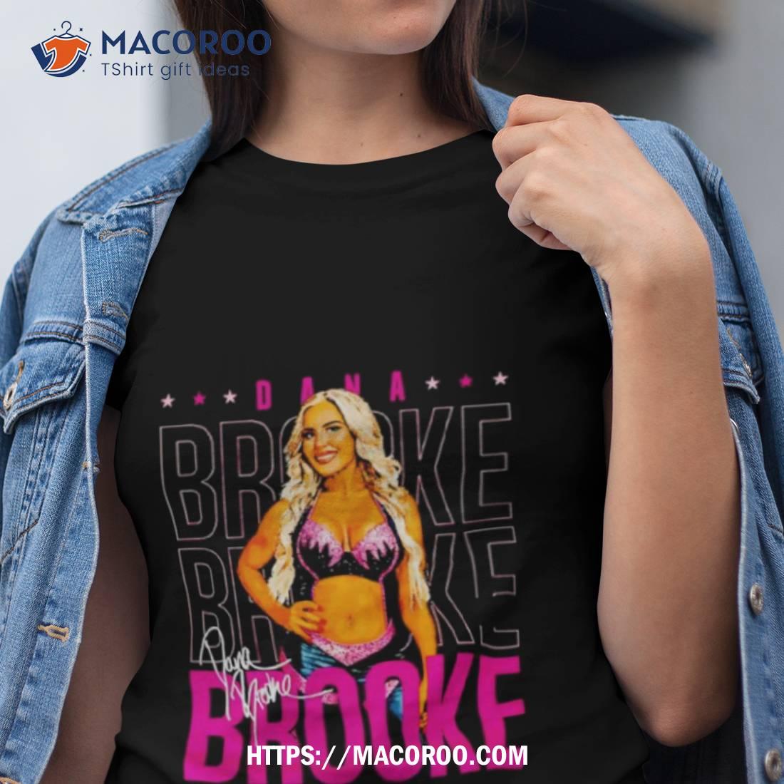 Dana Brooke Name Repeat Signature Shirt Tshirt
