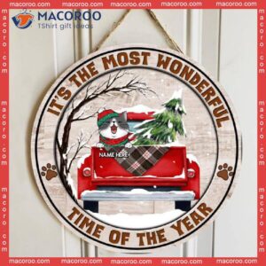 Dark Old Wooden, Cat Mom Gifts,it’s The Most Wonderful Time Of Year, Personalized Christmas Door Sign , Red Truck